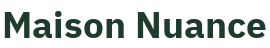 Maison Nuance